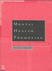 Mental Health Promotion Paradigms And Practice By Keith Tudor