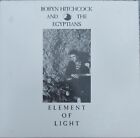 Robyn Hitchock and The Egyptians, Elements of Light, CD, Yep Roc Records, 2008