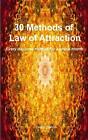 30 Methods Of Law Of Attraction Every Day One Method For A Whole Month By Desi