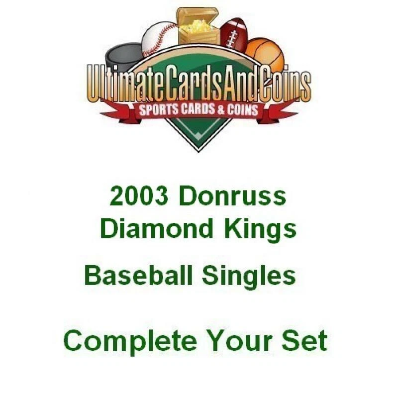 2003 Donruss Diamond Kings Baseball Singles Complete Your Set 1-176 NM-MT - Image 1 of 1