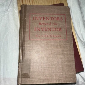 Inventors Behind the Inventor Roger Burlingame 1947 HC  Ex-Lib - Bild 1 von 3