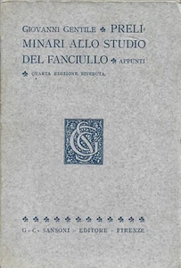 Gentile - Preliminari allo studio del fanciullo - Appunti - Sansoni 1934 IV Edz. - Imagen 1 de 1