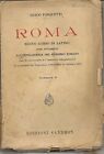 ROMA  Nuovo Corso di Latino Vol. V - GUIDO PASQUETTI - Ediz. Sandron 1927
