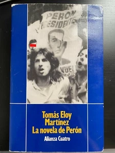 TOMAS ELOY MARTINEZ LA NOVELA DE PERON 1989 - Imagen 1 de 6