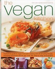 The Vegan Kitchen: A Practical Guide to Vegan Food and Cooking with Over 40 Temp