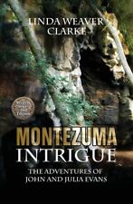 Montezuma Intrigue: The Adventures of John and Julia Evans