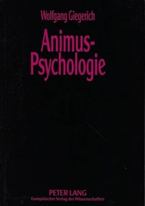 Animus-Psychologie. Giegerich, Wolfgang: - Bild 1 von 1