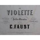 Faust Carl La Violette Polka Mazurka Op 6 Piano ca1850