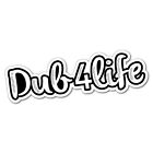 Dub 4 Life Sticker Decal Jdm Car Drift Vinyl Funny Turbo #5361en