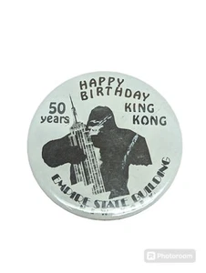 KING KONG EMPIRE STATE BUILDING NEW YORK BUTTON PINBACK 50TH BIRTHDAY PIN RARE - Picture 1 of 7