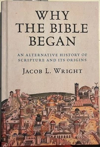 Warum die Bibel begann: Eine alternative Geschichte der Schrift und ihrer Ursprünge von... - Bild 1 von 4