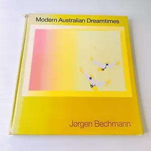 Modern Australian Dreamtimes by Jorgen Bechmann Hardcover 1986 Painting Art - Bild 1 von 11