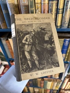 1892 The Breechloader and How to Use it : Firearms : Guns : Greener - Imagen 1 de 14