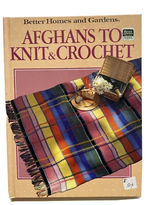Better Homes/Gardens: AFGHANS TO KNIT & CROCHET - Hardcover - 15+ Designs  VGUC - Image 1 of 4