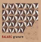 BALARU GRAVURE NEW CD