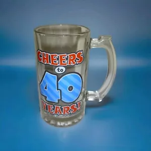 Large Glass Birthday Mug Here's to 40 Years Original - Picture 1 of 3