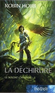 Le soldat chamane 1.La Déchirure.Robin HOBB.Fantasy SF41 - Imagen 1 de 1