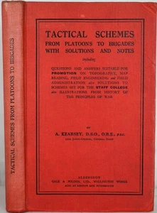 TACTICAL SCHEMES FROM PLATOONS TO BRIGADES, Kearsey 1927. British Army Tactics - Picture 1 of 7