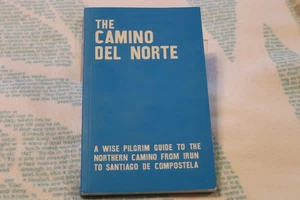 The Camino del Norte - A Wise Pilgrim Guide to the Northern Camino from Irun... - Imagen 1 de 4