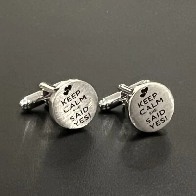 Brushed Silver Tone Round Keep Calm And She Said Yes Cufflinks For Wedding Men - Image 1 of 4