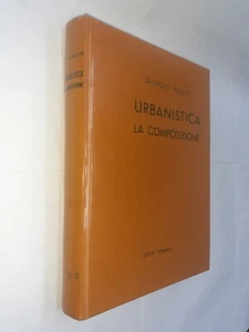 URBANISTICA LA COMPOSIZIONE - GIORGIO RIGOTTI - UTET - 1965 - Picture 1 of 1