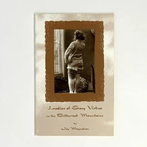 Ladies of Easy Virtue in the Bitterroot Mountains, Jay Moynahan. Signed First Ed - Imagen 1 de 4