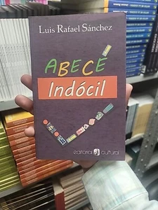 ABECÉ Indócil by Luis Rafael Sánchez Sr. (2012, Trade Paperback) - Picture 1 of 1