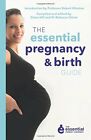 The Essential Pregnancy and Birth Guide (Essential Parent Company 2) By Rebecca