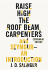 J D Salinger Raise High The Roof Beam, Carpenters And Seymour: An In (Paperback)