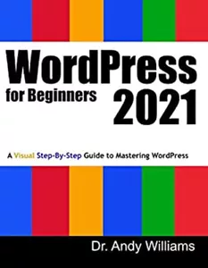 WordPress for Beginners 2021 : A Visual Step-By-Step Guide to Mas - Picture 1 of 2