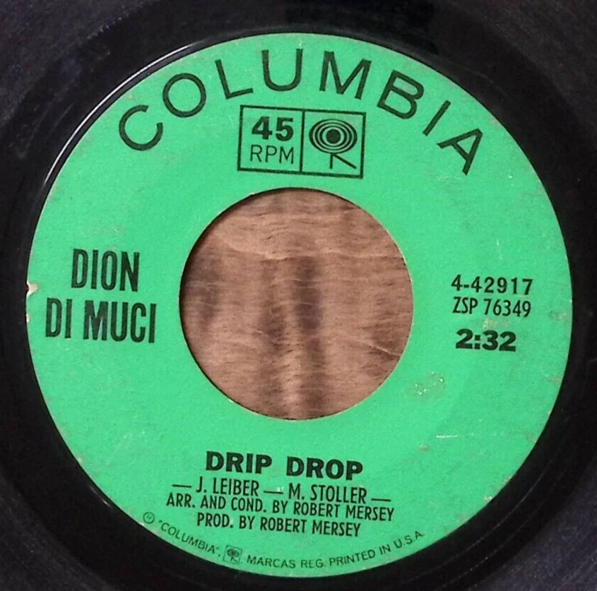 DION DI MUCI NO ONE'S WAITING FOR ME/DRIP DROP COLUMBIA RECORDS VINYL 45 59-44 - Image 1 of 3