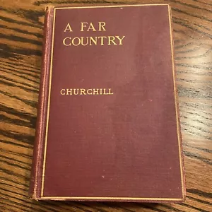 A Far Country by Winston Churchill, 1915, Hardcover w/ illustrations by Pfeifer - Picture 1 of 12