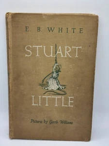 Stuart Little By E. B. White (1945, Hardcover, First Edition, I-U) - Foto 1 di 11