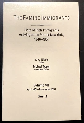 Famine Immigrants Lists of Irish Immigrants 1846-1851 Volume VII Part 2 - Image 1 of 4