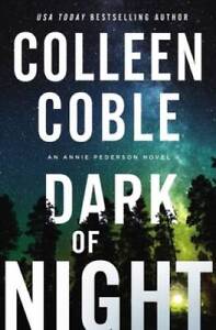 Dark of Night (An Annie Pederson Novel) - Paperback By Coble, Colleen - GOOD