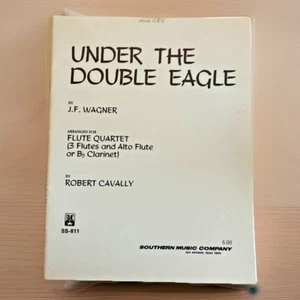 Under the Double Eagle ~ Wagner ~ Flute Quartet ~ Robert Cavally, Arr. - Picture 1 of 3