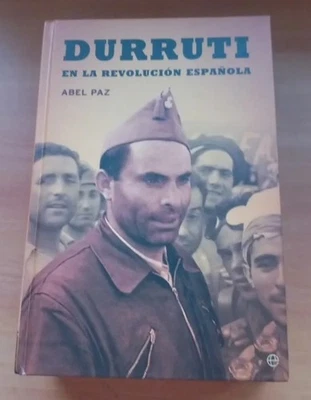 DURRUTI EN LA REVOLUCIÓN ESPAÑOLA - ABEL PAZ - Imagen 1 de 2