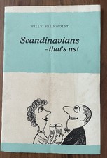 Scandinavians--that's us! : some indisputable facts about the strange creature..