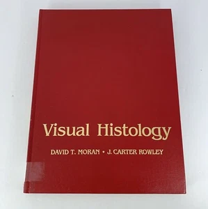 Visuelle Histologie von David T. Moran und J. Carter Rowley - Lea & Febiger 1988 - Bild 1 von 6