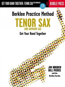 Berklee Practice Method: Tenor and Soprano Sax Get Your Band Together 050449431 - Picture 1 of 1