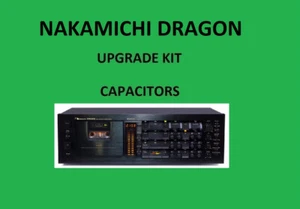 Stereofoniczny magnetofon kasetowy NAKAMICHI DRAGON Repair KIT - wszystkie kondensatory - Zdjęcie 1 z 17