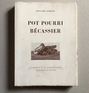 Édouard Demole — Pot pourri bécassier — é.o. — Delachaux et Niestlé — 1954. - Picture 1 of 7