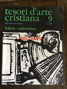 Tesori d'arte cristiana n. 9 tolosa/s. saturnino 1966 - Imagen 1 de 1