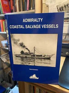 Sowdon: Admiralty Coastal Salvage Vessels: Design and Service 1943-1993 2005 HB - Foto 1 di 1
