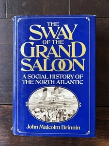 The Sway of the Grand Saloon A Social History of the North Atlantic - Picture 1 of 15
