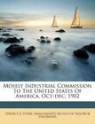 Mosely Industrial Commission To The United States Of America, Oct-Dec. 1902