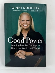 Good Power by Ginni Rometty (2023, Hardcover) IBM CEO Leadership Harvard - Picture 1 of 2