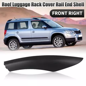 Front Right Roof Luggage Rack Rail End Cover Shell For Skoda Yeti SUV 2009-2018 - Picture 1 of 12