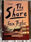 NEW,A Novel The Shore by Sara Taylor,(uncorrected proof copy) May 2015,paperback