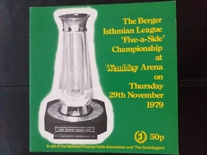 ISTHMIAN LEAGUE FIVE A SIDE CHAMPIONSHIP AT WEMBLEY ARENA PROGRAMA 29/11/79 - Imagen 1 de 1